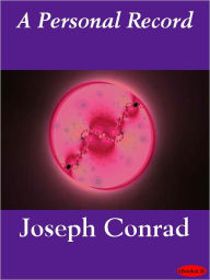 Title: A Personal Record, Author: Joseph Conrad