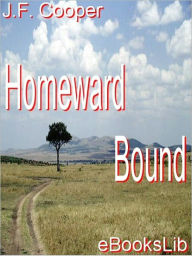 Title: Homeward Bound, Author: James Fenimore Cooper