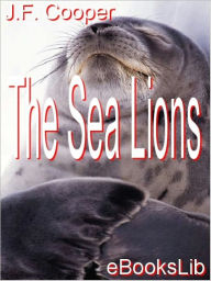 Title: The Sea Lions, Author: James Fenimore Cooper