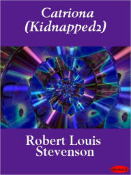 Title: Catriona (Kidnapped2), Author: Robert Louis Stevenson