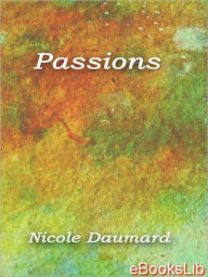 Title: Passions, Author: Nicole Daumard