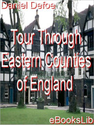 Title: A Tour through the Eastern Counties of England, Author: Daniel Defoe