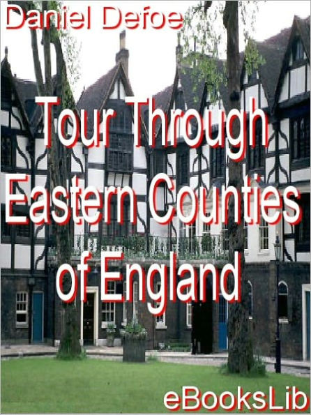 A Tour through the Eastern Counties of England