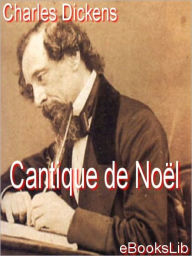 Title: Cantique de Noel, Author: Charles Dickens