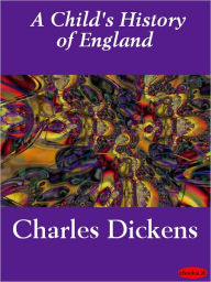 Title: A Child's History of England, Author: Charles Dickens