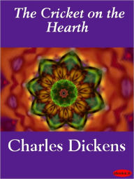 Title: The Cricket on the Hearth, Author: Charles Dickens