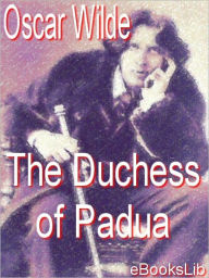 Title: The Duchess of Padua, Author: Oscar Wilde