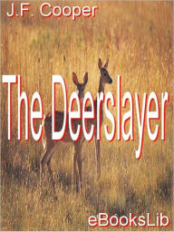 Title: Deerslayer, Author: James Fenimore Cooper
