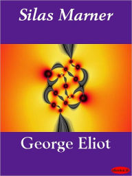 Title: Silas Marner, Author: George Eliot