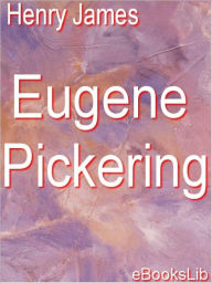 Title: Eugene Pickering, Author: Henry James