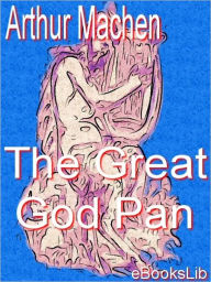 Title: Great God Pan, Author: Arthur Machen