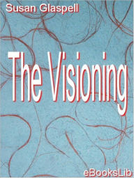 Title: Visioning, Author: Susan Glaspell