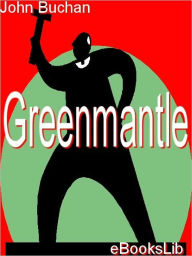 Title: Greenmantle, Author: John Buchan