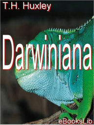 Title: Darwiniana, Author: T. H. Huxley