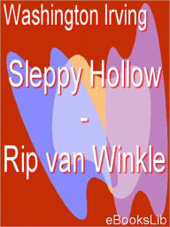 Title: Rip Van Winkle and the Legend of Sleepy Hollow, Author: Washington Irving