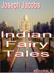 Title: Indian Fairy Tales, Author: Joseph Jacobs