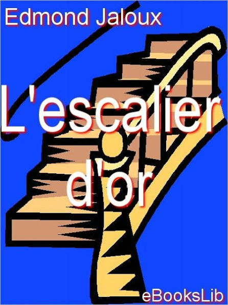 L'escalier d'or