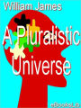 A Pluralistic Universe