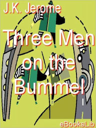 Title: Three Men on the Bummel, Author: Jerome K. Jerome