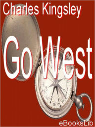 Title: Go West, Author: Charles Kingsley