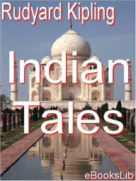 Title: Indian Tales, Author: Rudyard Kipling