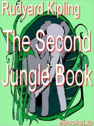 Title: The Second Jungle Book, Author: Rudyard Kipling