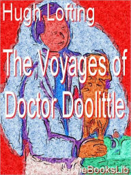 Title: The Voyages of Doctor Dolittle, Author: Hugh Lofting