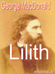 Title: Lilith, Author: George MacDonald