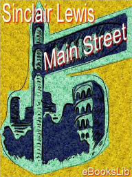 Title: Main Street, Author: Sinclair Lewis