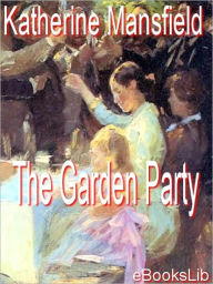Title: Garden Party, Author: Katherine Mansfield