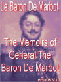 Memoirs of General The Baron De Marbot: