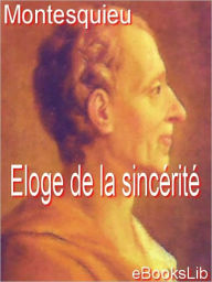Title: Eloge de la sincérité, Author: eBooksLib