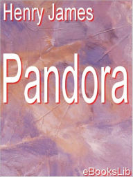 Title: Pandora, Author: Henry James