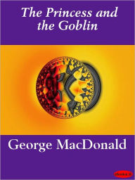 Title: The Princess and the Goblin, Author: George MacDonald