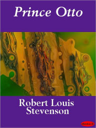 Title: Prince Otto, Author: Robert Louis Stevenson