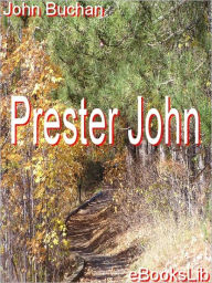 Title: Prester John, Author: John Buchan