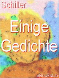 Title: Einige Gedichte, Author: Johann Christoph Friedrich von Schiller