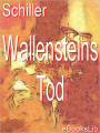 Schiller's Wallenstein: Part II, Wallenstein's Tod