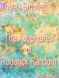 Title: The Adventures of Roderick Random, Author: Tobias Smollett