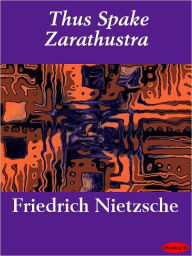 Title: Thus Spake Zarathustra, Author: Friedrich Nietzsche