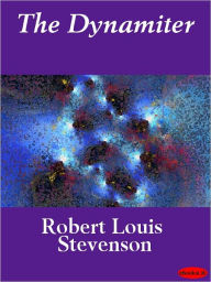 Title: Dynamiter, Author: Robert Louis Stevenson