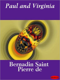 Title: Paul and Virginia, Author: Jacques-Henri Bernardin de Saint-Pierre