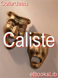 Title: Caliste, Author: Charles-Pierre Colardeau