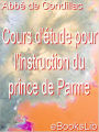 Cours d'étude pour l'instruction du prince de Parme