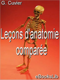 Title: Leçons d'anatomie comparée, Author: Georges Cuvier