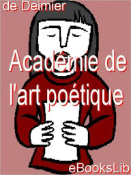 Title: Académie de l'art poétique, Author: Pierre de Deimier