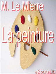 Title: La peinture, Author: A.-M. Le Mierre