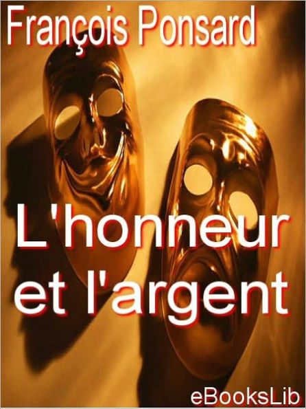 L' honneur et l'argent