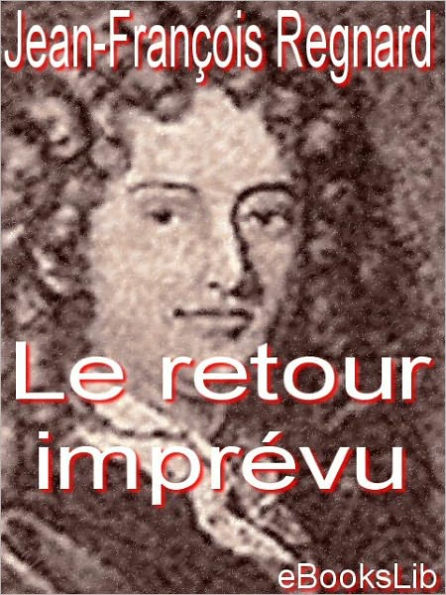 Le retour imprevu (Unforseen Return)