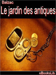 Title: Le cabinet des antiques, Author: Honore de Balzac